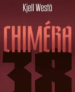 Historické romány Chiméra 38 - Kjell Westö