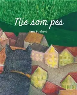 Rozprávky Nie som pes - Jana Straková