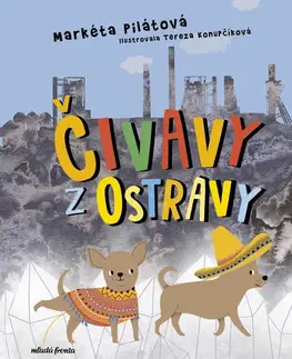 Rozprávky Čivavy z Ostravy - Markéta Pilátová