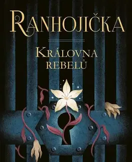 Fantasy, upíri Ranhojička 1: Královna rebelů, 3. vydání - Lynette Noni,Pavla Kubešová