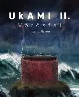 Detektívky, trilery, horory Ukami II. - Vörös fal - Ryson L.