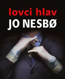 Detektívky, trilery, horory Lovci hlav - Jo Nesbo