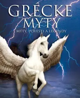 Bájky a povesti Grécke mýty - Martin J. Dougherty