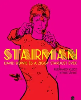 Komiksy Starman - David Bowie,Reinhard Kleist