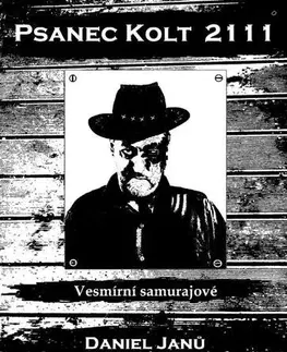 Sci-fi a fantasy Psanec Kolt 2111 - Daniel Janů