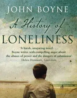 Cudzojazyčná literatúra A History of Loneliness - John Boyne