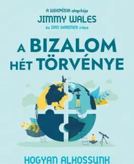 Manažment A bizalom hét törvénye - Hogyan alkossunk tartós dolgokat? - Jimmy Wales