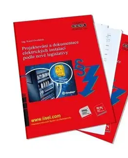 Veda, technika, elektrotechnika Projektování a dokumentace elektrických instalací podle nové legislativy - Karel Dvořáček