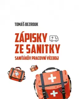 Romantická beletria Zápisky ze sanitky - Tomáš Bezrouk