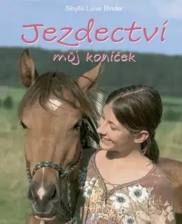Kone Jezdectví můj koníček - Sibylle Luise Binder