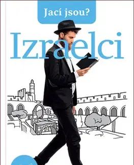 Sociológia, etnológia Jací jsou? Izraelci