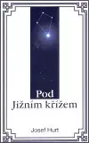 Cestopisy Pod Jižním křížem - Josef Hurt