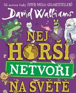 Beletria - ostatné Nejhorší netvoři na světě - David Walliams