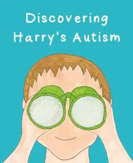 Učebnice, slovníky Discovering Harry’s Autism - Harry James