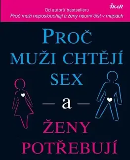 Rozvoj osobnosti Proč muži chtějí sex a ženy potřebují lásku - Allan Pease,Barbara Pease