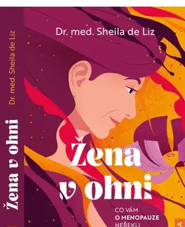 Zdravie, životný štýl - ostatné Žena v ohni - Sheila de Liz