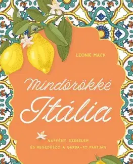 Romantická beletria Mindörökké Itália - Lonnie Mack