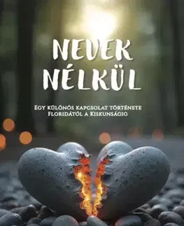 Romantická beletria Nevek nélkül - László Kovásznay