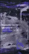 Svetová beletria Ultramarín - Raymond Carver,Michal Rydval,Eva Klimentová