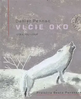 Pre deti a mládež - ostatné Vlčie oko - Daniel Pennac
