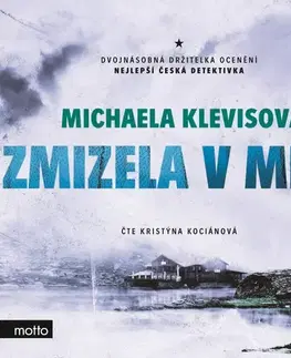 Detektívky, trilery, horory Nakladatelství MOTTO Zmizela v mlze