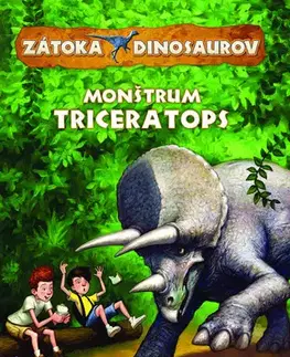 Dobrodružstvo, napätie, western Monštrum Triceratops - Rex Stone