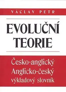 Biológia, fauna a flóra Evoluční teorie - Petr Václav