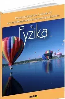 Učebnice pre ZŠ - ostatné Fyzika - Pracovný zošit pre 7. ročník ZŠ a 2. ročník gymnázií s osemročným štúdiom - Oľga Hírešová,Monika Jurišová,Peter Kelecsényi