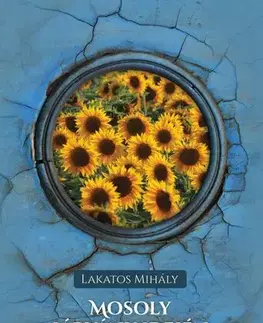 Svetová beletria Mosoly járvány idején - Mihály Lakatos