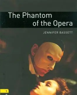 Učebnice a príručky The Phantom of Opera - OBL 1 - Jennifer Bassett,Martin Cottam