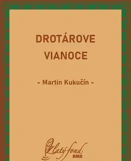 Slovenská beletria Drotárove Vianoce - Martin Kukučín