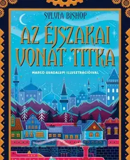 Dobrodružstvo, napätie, western Az éjszakai vonat titka - Sylvia Bishop