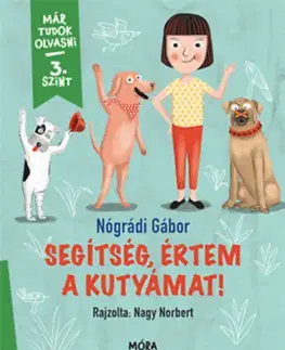Dobrodružstvo, napätie, western Segítség, értem a kutyámat! - Gábor Nógrádi