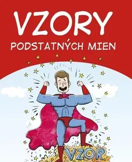 Slovenský jazyk Vzory podstatných mien - Ľubica Kohániová