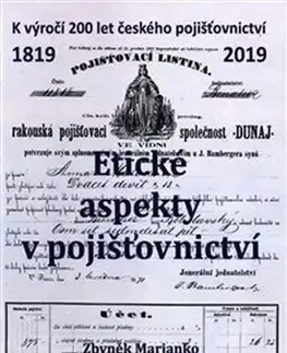 Bankovníctvo, poisťovníctvo Etické aspekty v pojišťovnictví - Zbyněk Marjanko