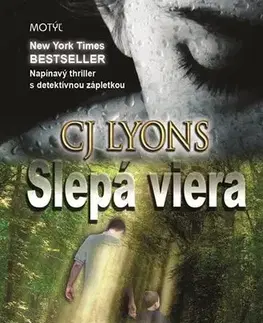 Detektívky, trilery, horory Slepá viera - CJ Lyons