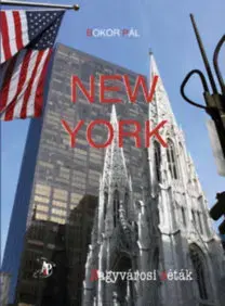 Cestopisy New York - Nagyvárosi séták - Pál Bokor