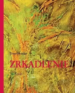 Poézia Zrkadlenie - Tono Škreko