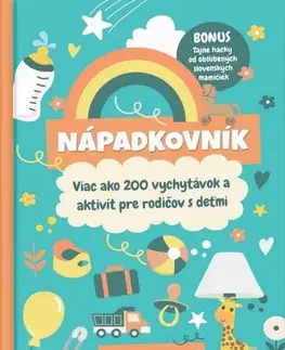 Výchova, cvičenie a hry s deťmi Nápadkovník - Veronika Tóthová