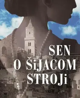 Romantická beletria Sen o šijacom stroji - Bianca Pitzorno