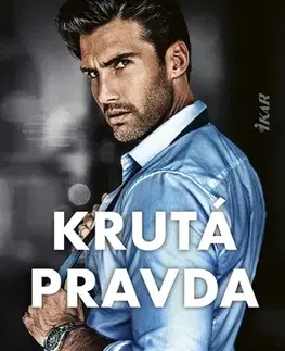Erotická beletria Krutá pravda - J. T. Geissinger,Andrea Vargovčíková