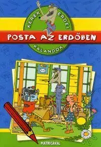 Príprava do školy, pracovné zošity Kerek erdei kalandok: Posta az erdőben - Gabriella Dibás