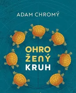Česká beletria Ohrožený kruh - Adam Chromý