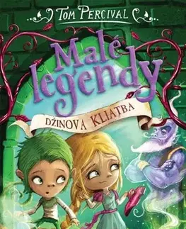 Dobrodružstvo, napätie, western Malé legendy – Džinova kliatba - Tom Percival