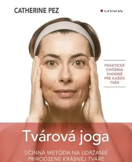 Krása, móda, kozmetika Tvárová joga - Catherine Pez,Dominika Trubačová