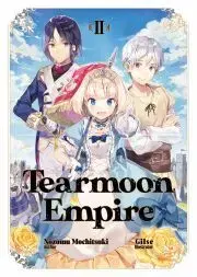 Sci-fi a fantasy Tearmoon Empire: Volume 2 - Mochitsuki Nozomu