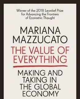 Ekonómia, Ekonomika The Value of Everything - Mariana Mazzucato