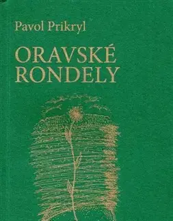 Slovenská poézia Oravské rondely - Pavol Prikryl