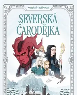 Fantasy, upíri Severská čarodějka - Aneta Hastíková,Ondřej David