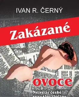 Detektívky, trilery, horory Zakázané ovoce - Ivan R. Černý